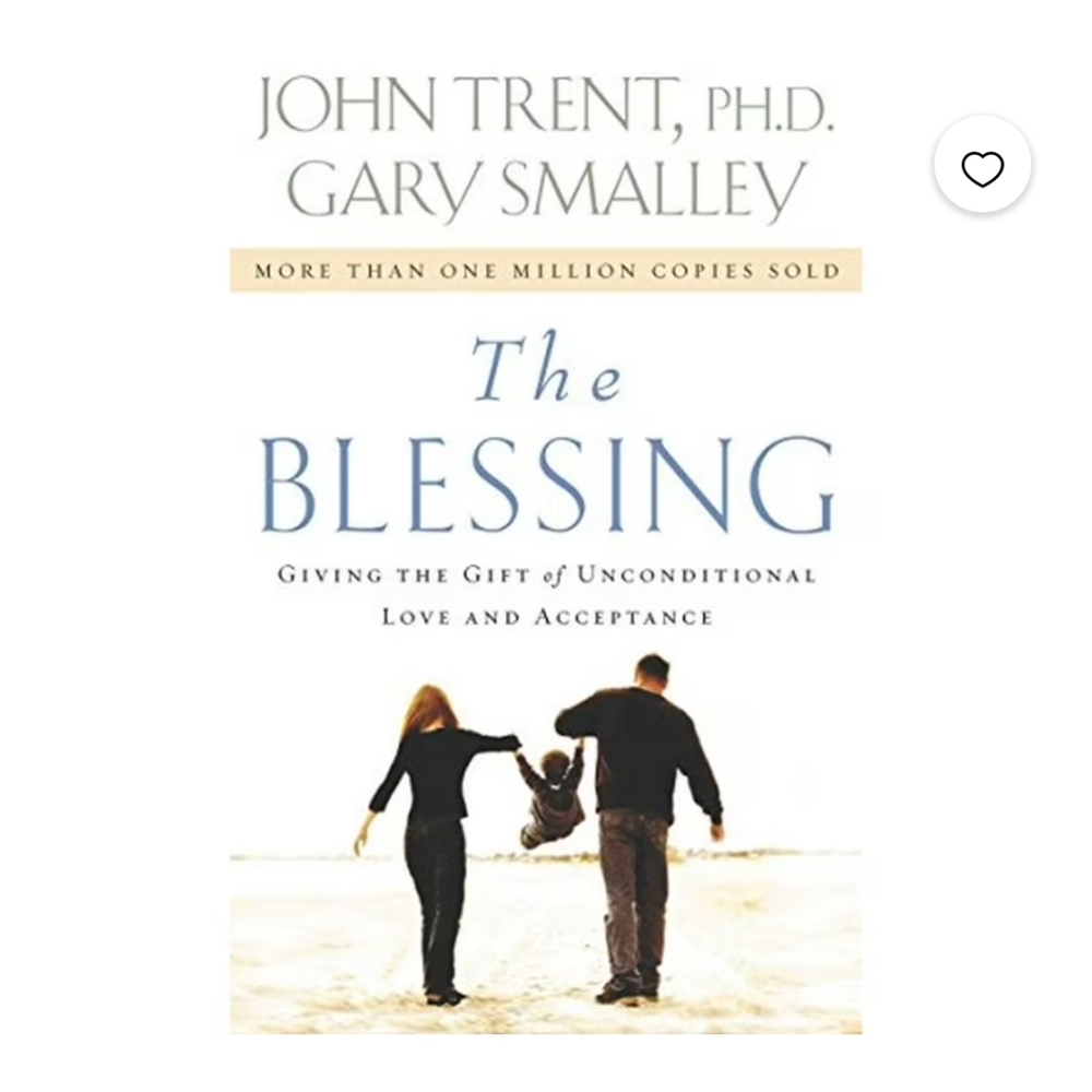 The Blessing Giving The Gift Of Unconditional Love & Acceptance
